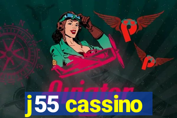 j55 cassino