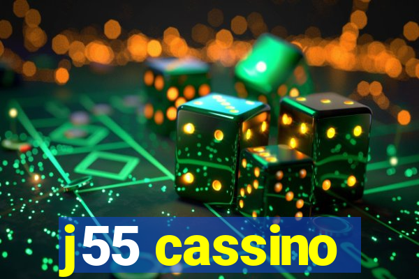 j55 cassino