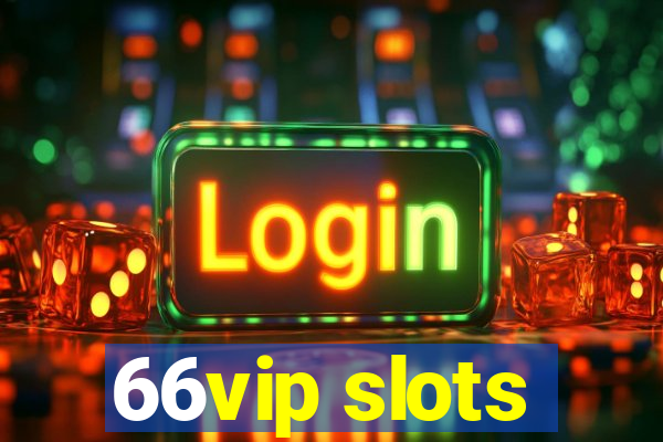 66vip slots