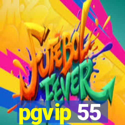 pgvip 55