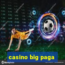 casino big paga