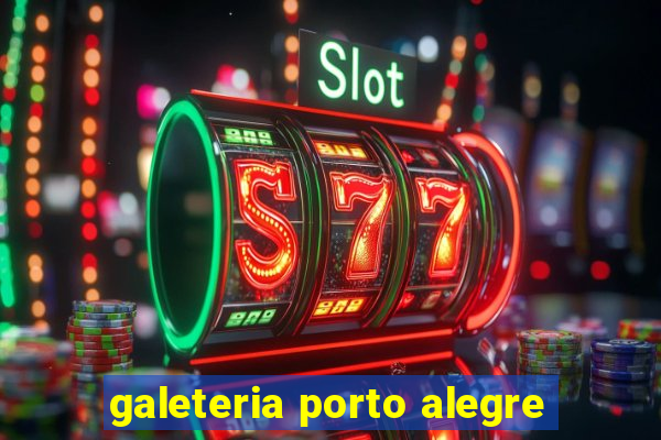 galeteria porto alegre