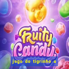 jogo do tigrinho a partir de r$ 1