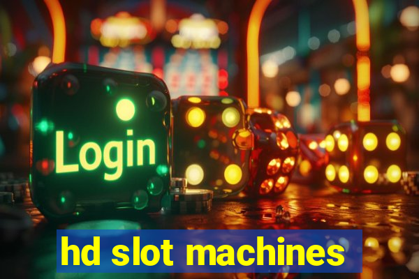 hd slot machines