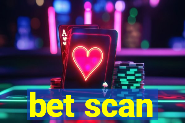 bet scan