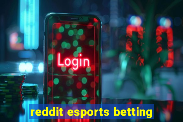 reddit esports betting