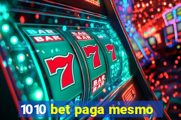 1010 bet paga mesmo