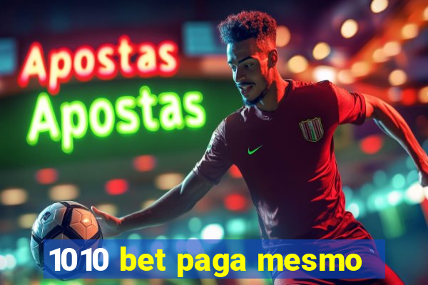 1010 bet paga mesmo