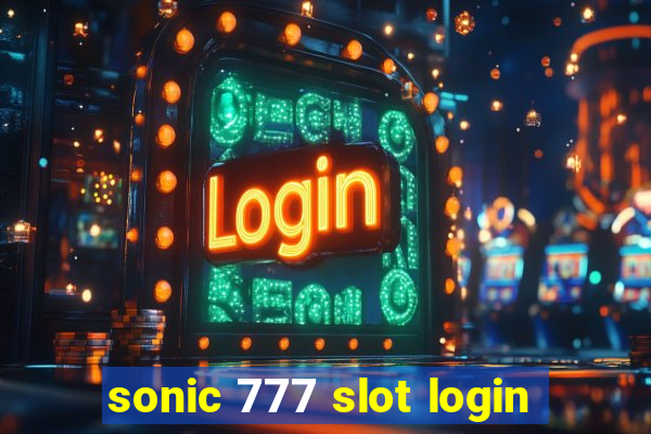 sonic 777 slot login