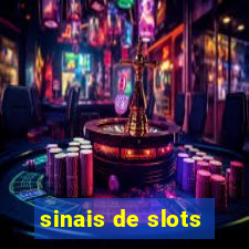 sinais de slots