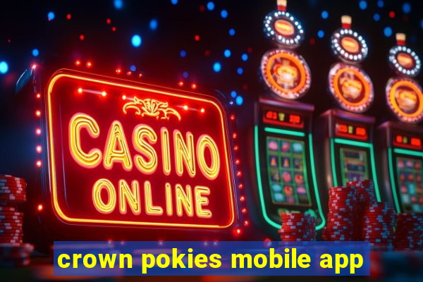 crown pokies mobile app