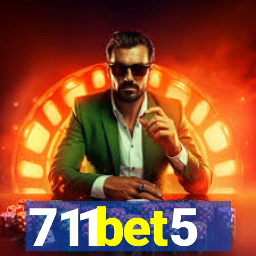 711bet5