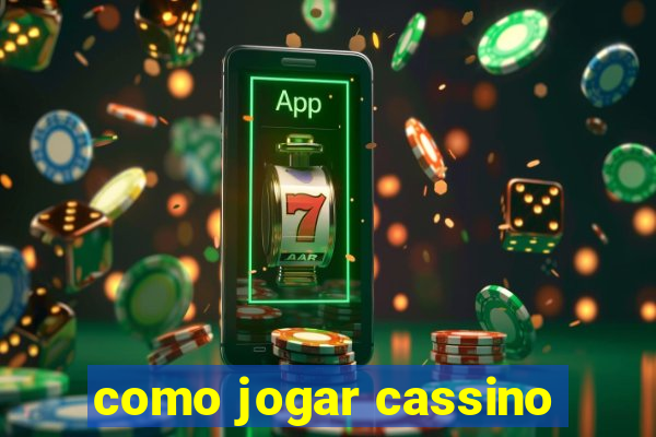 como jogar cassino