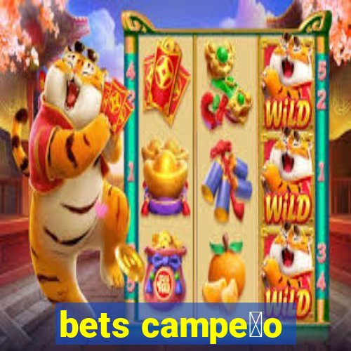 bets campe茫o