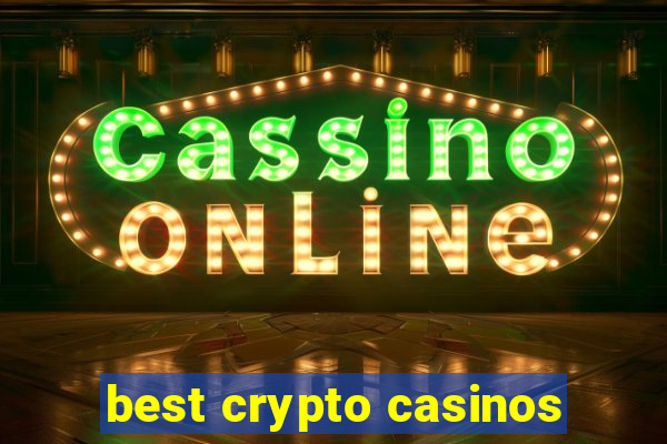 best crypto casinos