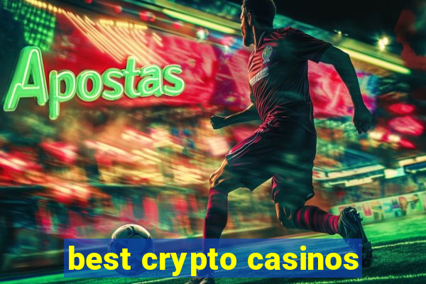 best crypto casinos