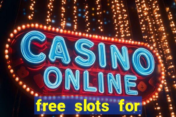 free slots for real cash