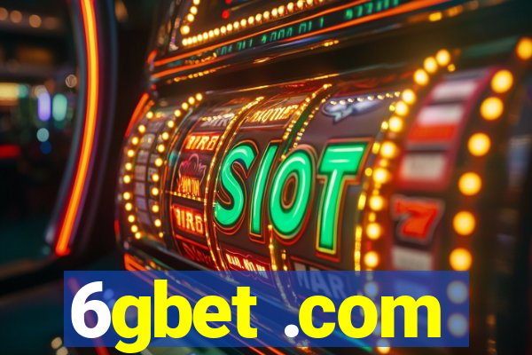 6gbet .com