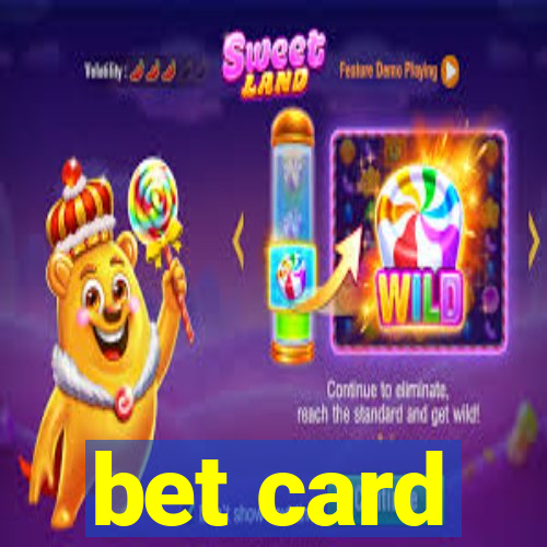 bet card