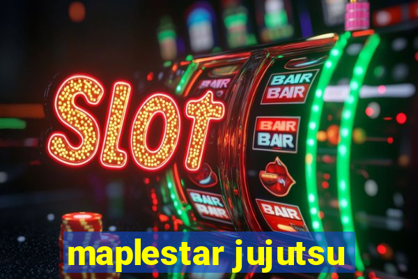 maplestar jujutsu