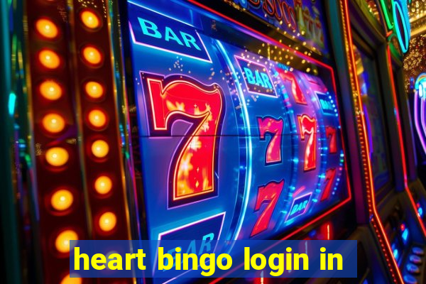 heart bingo login in