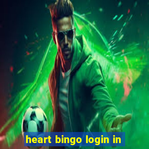 heart bingo login in