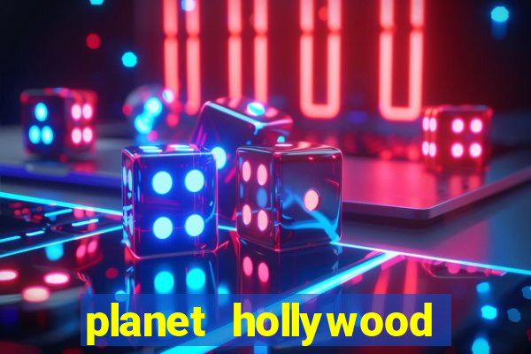 planet hollywood las vegas casino