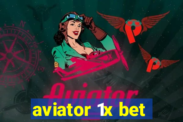 aviator 1x bet