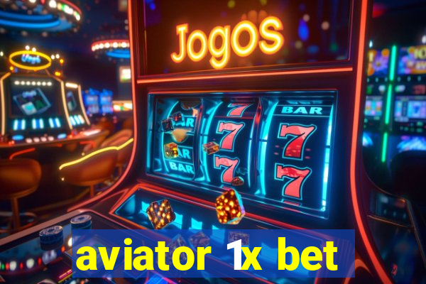 aviator 1x bet