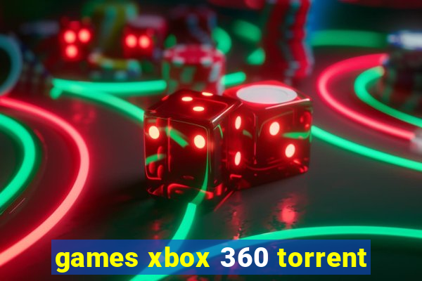 games xbox 360 torrent