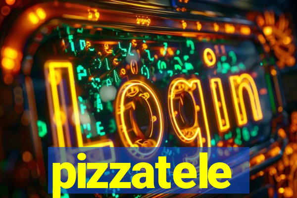 pizzatele