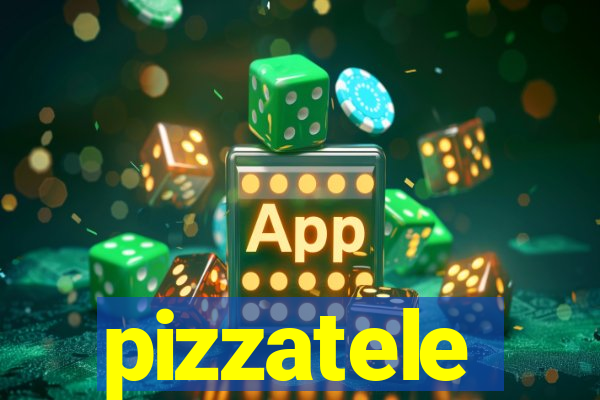 pizzatele