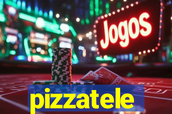 pizzatele