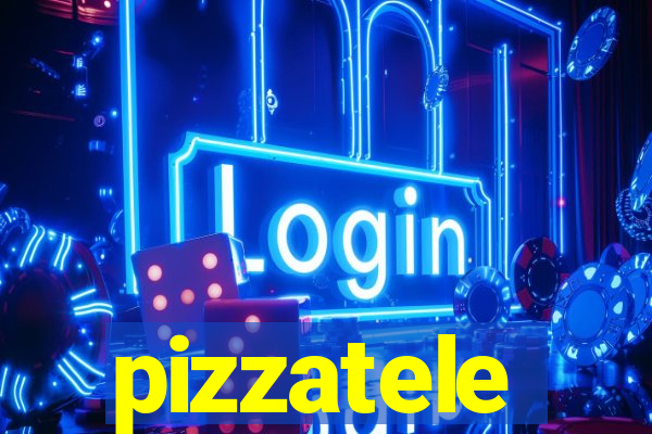 pizzatele