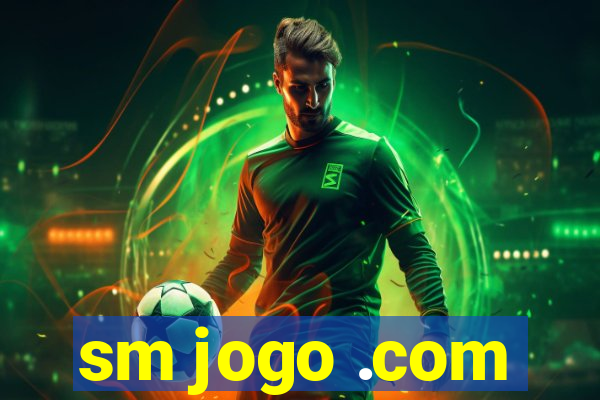 sm jogo .com