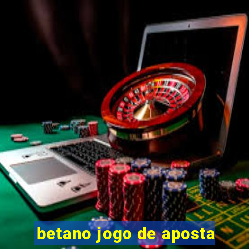 betano jogo de aposta