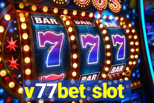 v77bet slot