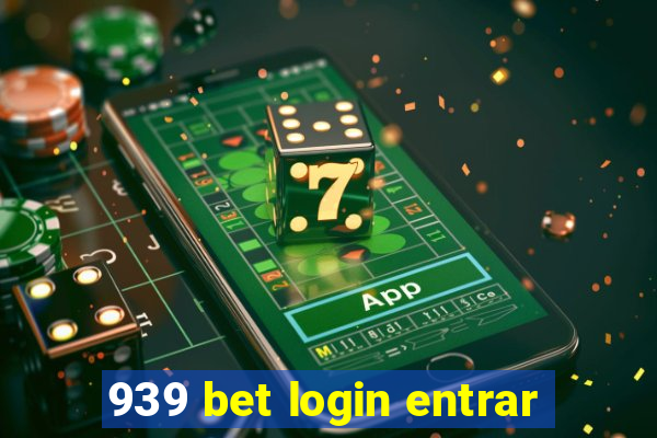 939 bet login entrar