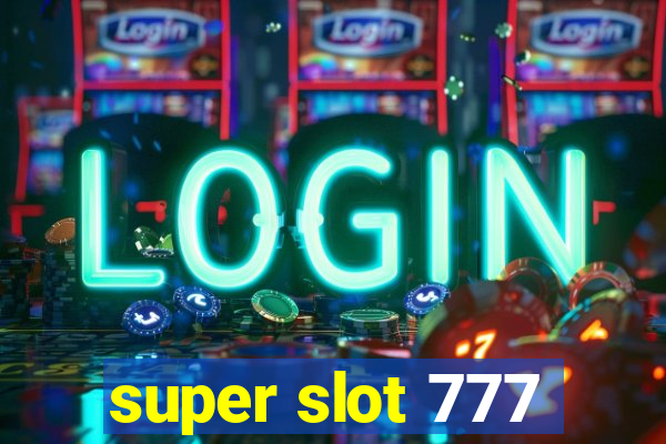 super slot 777