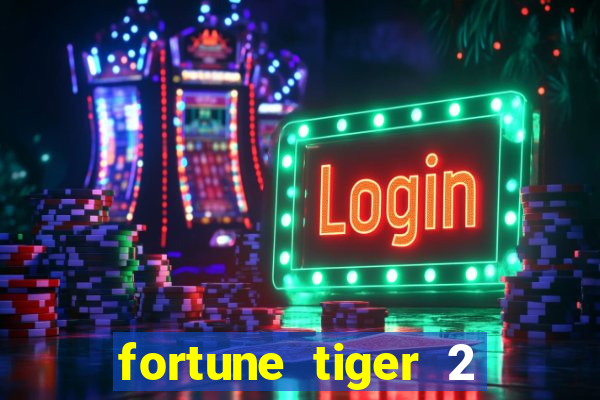 fortune tiger 2 revenge demo