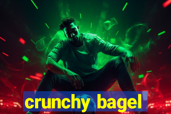 crunchy bagel