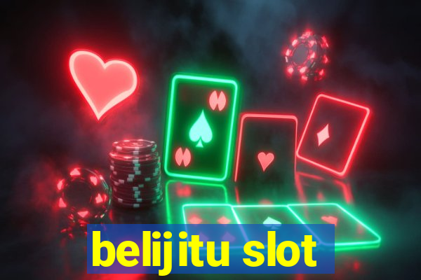 belijitu slot