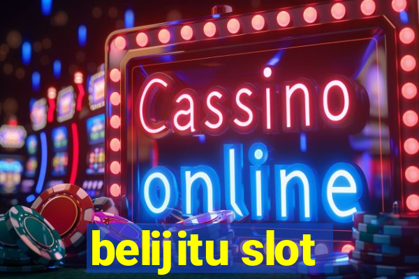 belijitu slot