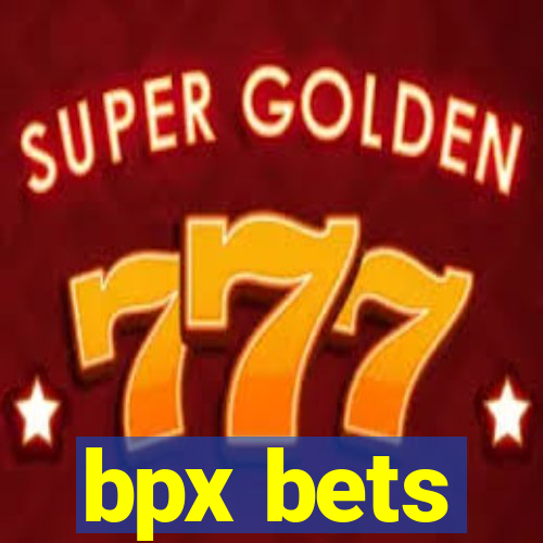 bpx bets