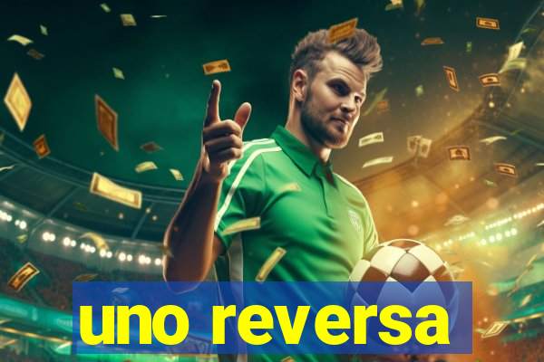 uno reversa