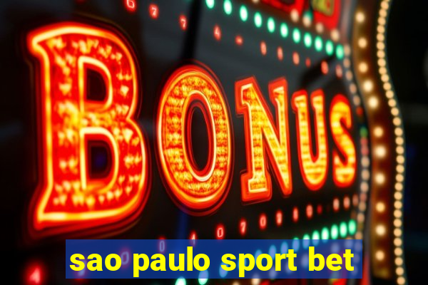 sao paulo sport bet