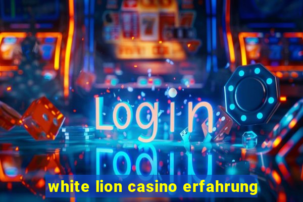 white lion casino erfahrung