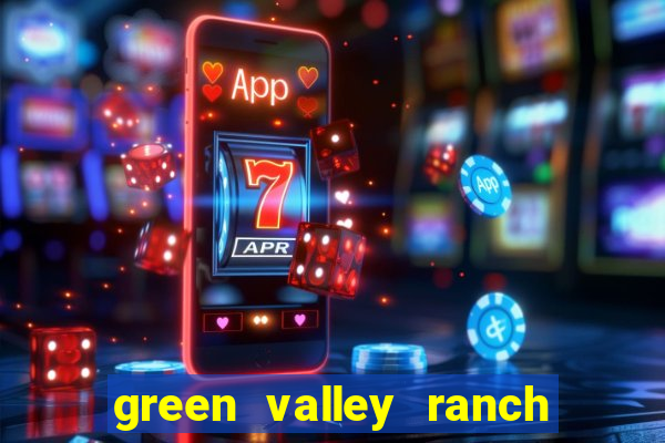 green valley ranch hotel & casino