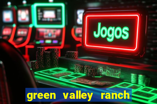 green valley ranch hotel & casino