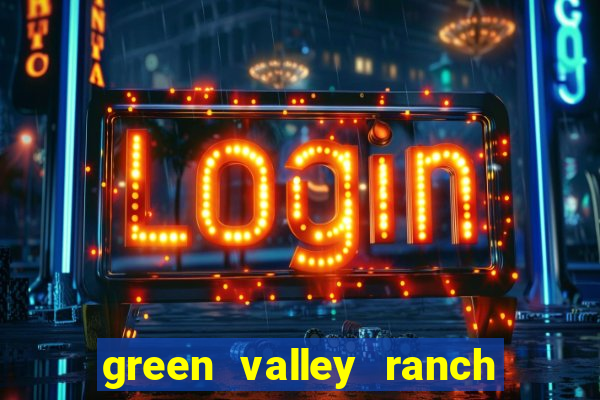 green valley ranch hotel & casino